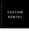 Custom Rental Packages